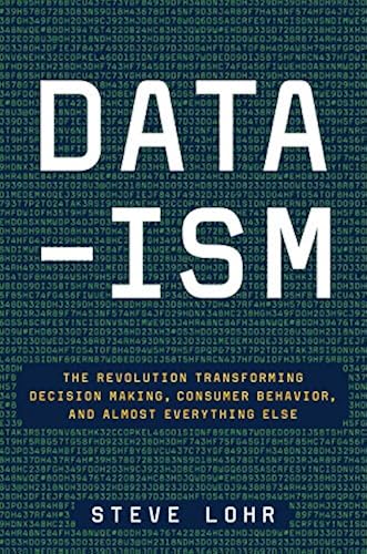 Download Data-ism: The Revolution Transforming Decision Making, Consumer Behavior, and Almost Everything Else PDF