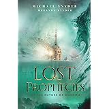Lost Prophecies Of The Future Of America
