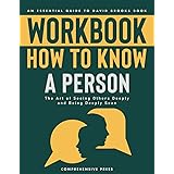 Workbook: How to Know a Person: An Essential Guide to David Brooks Book
