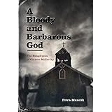 A Bloody and Barbarous God: The Metaphysics of Cormac McCarthy
