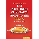 The Intelligent Clinician's Guide to the DSM-5®
