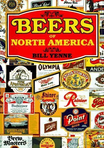 Beers of North America by Bill Yenne