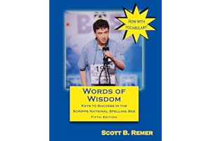 Words of Wisdom: Keys to Success in the Scripps National Spelling Bee (Fifth Edition)