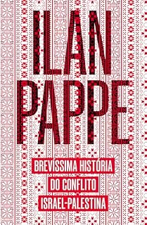 Livro Brevíssima história do conflito Israel-Palestina