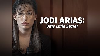 Watch Jodi Arias: Dirty Little Secret | Prime Video