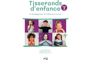 Tisserands d'enfance : le développement de l'enfant de 4 et 5 ans - Tome 2