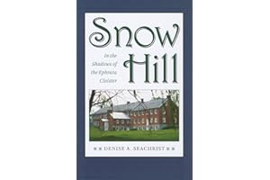 Snow Hill: In the Shadows of the Ephrata Cloister