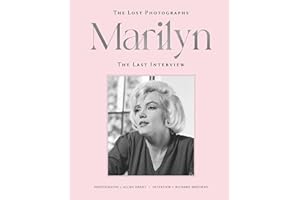 Marilyn: The Lost Photographs, the Last Interview