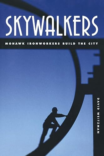 Download Skywalkers: Mohawks Ironworkers Build the City PDF