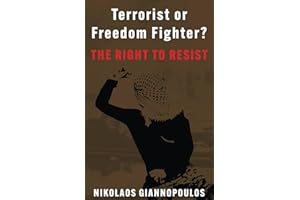 Terrorist or Freedom Fighter?: The Right to Resist