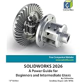 SOLIDWORKS 2026: A Power Guide for Beginners and Intermediate Users