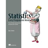 Statistics Every Programmer Needs: Practical Python implementations and quantitative methods
