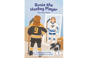 Rosie the Hockey Player: The New Team