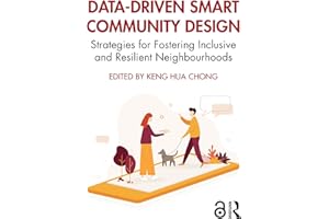 Data-Driven Smart Community Design: Strategies for Fostering Inclusive and Resilient Neighbourhoods