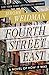 Fourth Street East: A Novel of How It Was (The Benny Kramer Novels Book 1) by Jerome Weidman, Alistair Cooke
