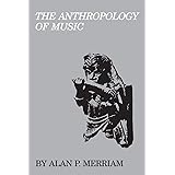 The Anthropology of Music