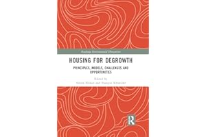 Housing for Degrowth: Principles, Models, Challenges and Opportunities