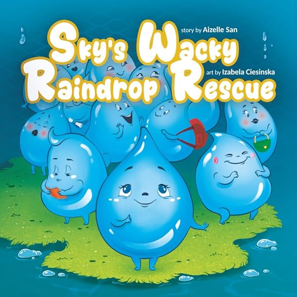 THE ADVENTURES OF DRIPPY THE RUNAWAY RAINDROP: Sheldon, Sidney