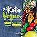 The Keto Vegan: 14-Day Plant-Based Ketogenic Meal Plan (The Carbless Cook Book 6) by 