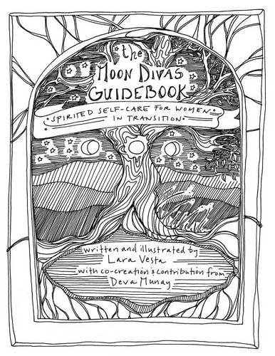 Download The Moon Divas Guidebook: Spirited Self-Care for Women in Transition Download The Moon Divas Guidebook: Spirited Self-Care for Women in Transition