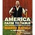 America--Farm to Table: Simple, Delicious Recipes Celebrating Local Farmers