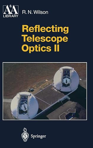 Download Reflecting Telescope Optics II: Manufacture, Testing, Alignment, Modern Techniques PDF