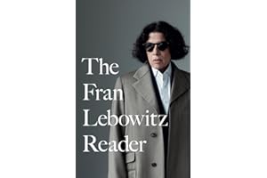 The Fran Lebowitz Reader
