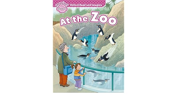 Oxford Read Imagine Starter At The Zoo Paul Shipton - 
