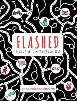 FLASHed: Sudden Stories In Comics And Prose