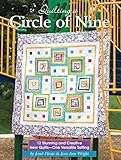 Quilting a Circle of Nine: 12 Stunning and Creative New Quilts - One Versatile Setting (Landauer) Beautiful and Easy Patchwork Projects with Step-by-Step Directions, Patterns, Templates, and Diagrams by Janet Houts, Jean Ann Wright