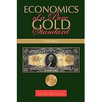 Economics of a Pure Gold Standard