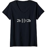 Womens Programming - To Be Or Not To Be Coding Computer Science V-Neck T-Shirt