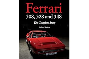 Ferrari 308, 328 and 348: The Complete Story