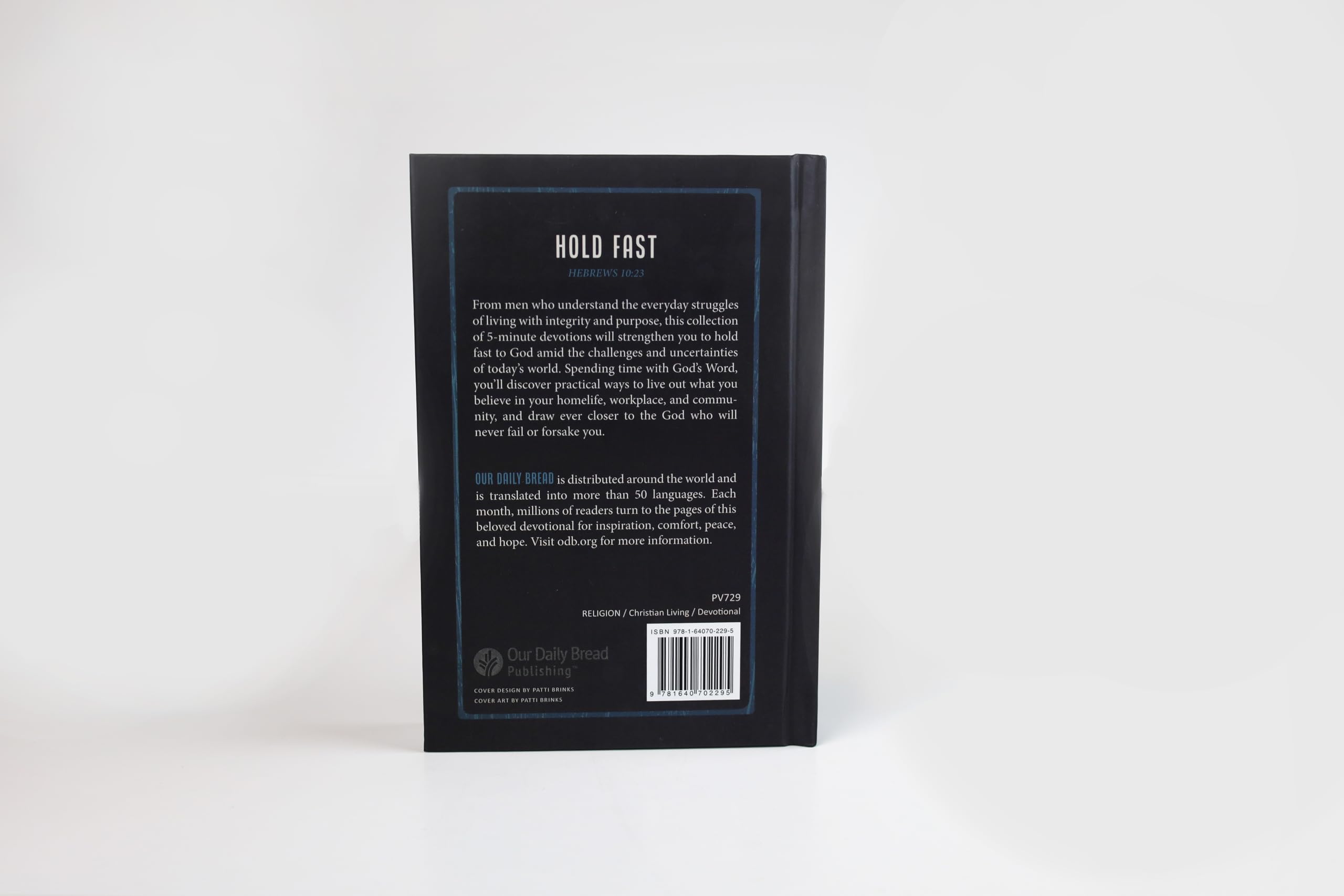 Hold Fast: 365 Devotions for Men by Men (A Daily Bible Devotional for the Entire Year) (Stand Strong)