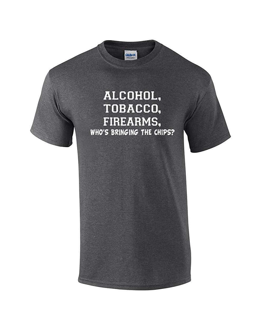 Alcohol Tobacco Firearms Who's Bringing The Chips Fashion T Shirt