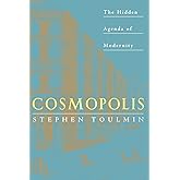 Cosmopolis: The Hidden Agenda of Modernity