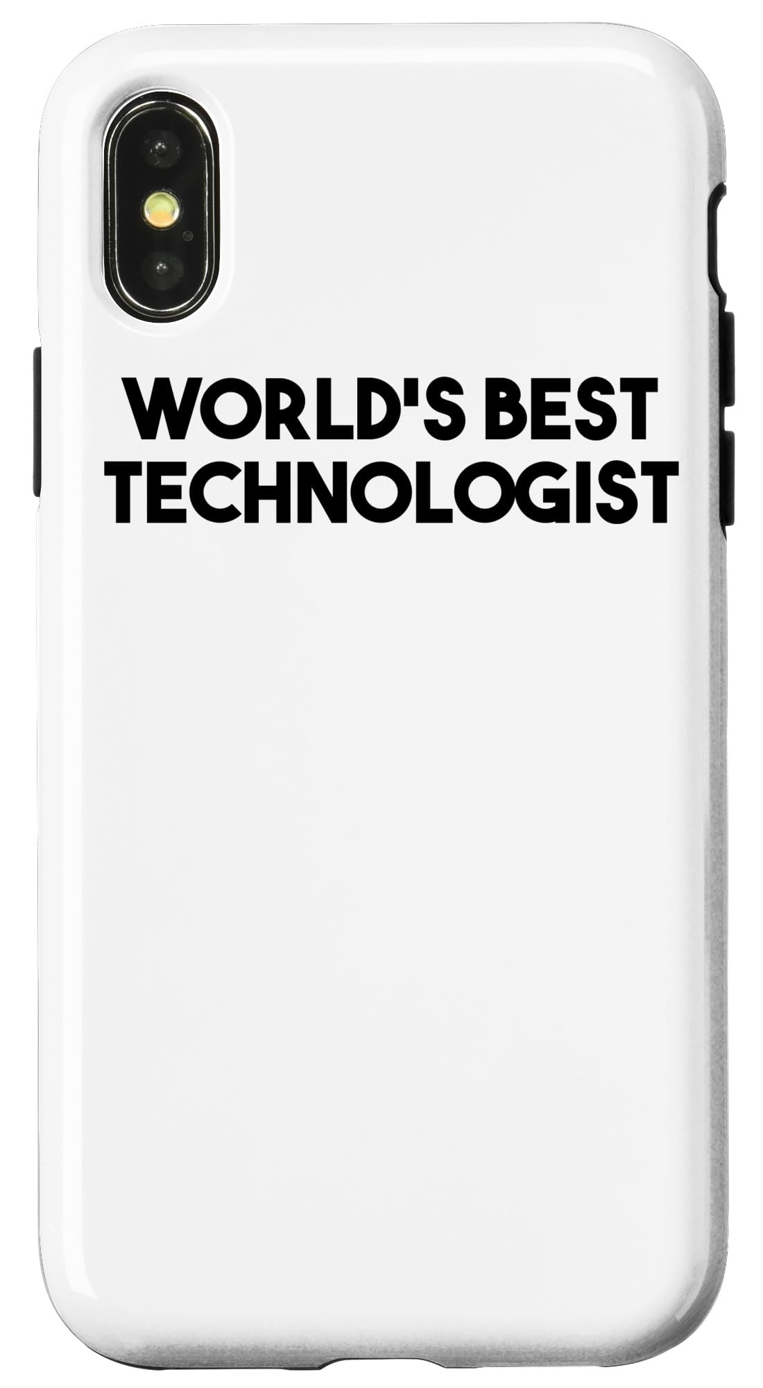 iPhone X/XS Technologist Funny - World's Best Technologist Case