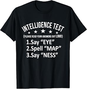Intelligence Test Adult Humor Funny Sarcasm Graphic Short Sleeve T-Shirt