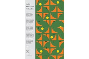 Latin American Folktales: Stories from Hispanic and Indian Traditions