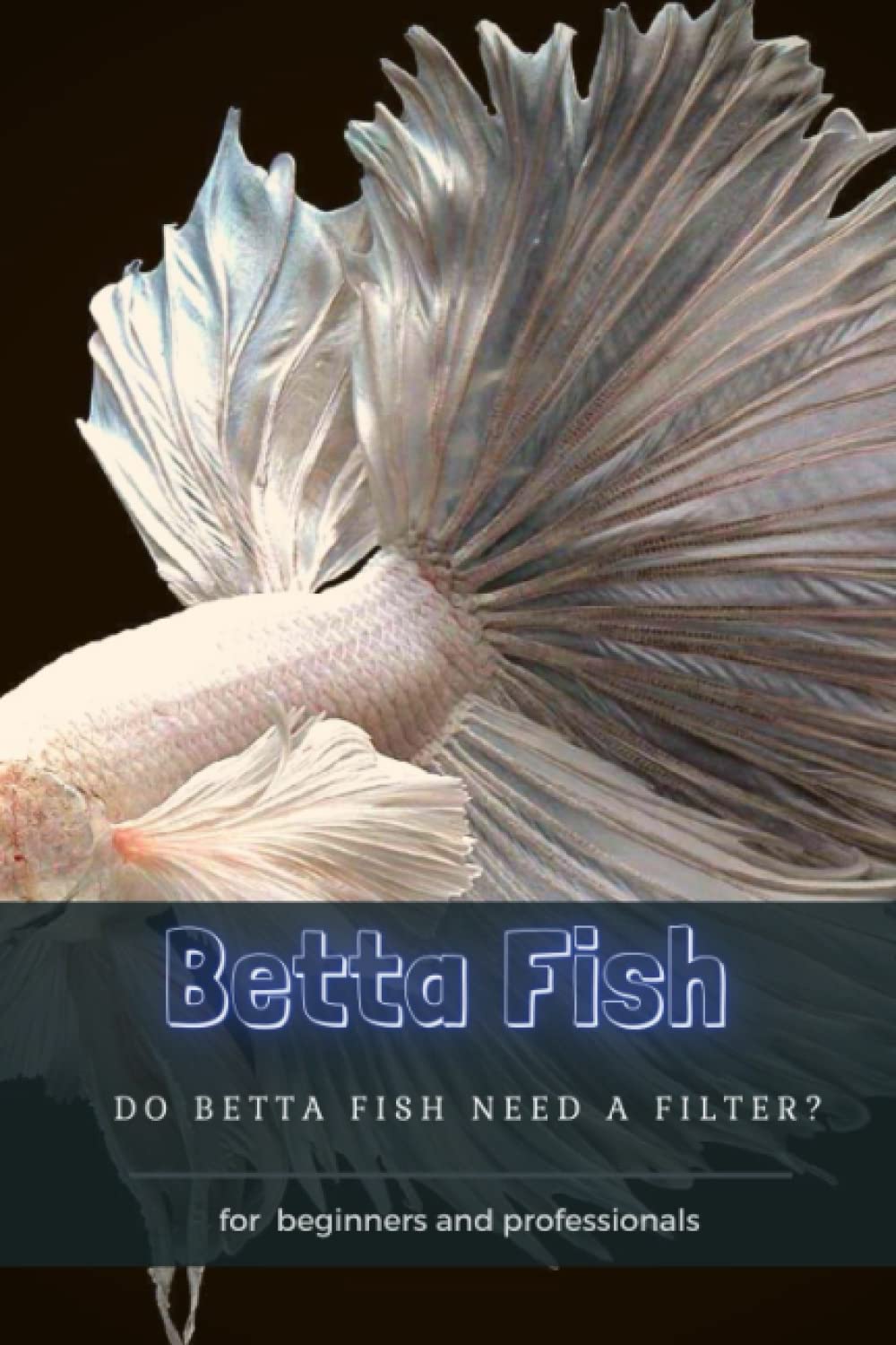 betta fish need filter