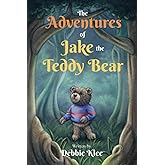 The Adventures of Jake the Teddy Bear