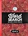 Word Search: 100 Word Search Puzzles: Volume 5: Includes 100 Bonus Pages of Stress Relieving Colouring Patterns & Designs by Papeterie Bleu