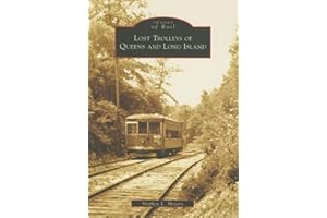 Lost Trolleys of Queens and Long Island (Images of Rail)