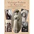 Victorian Fashion in America: 264 Vintage Photographs (Dover Fashion and Costumes)