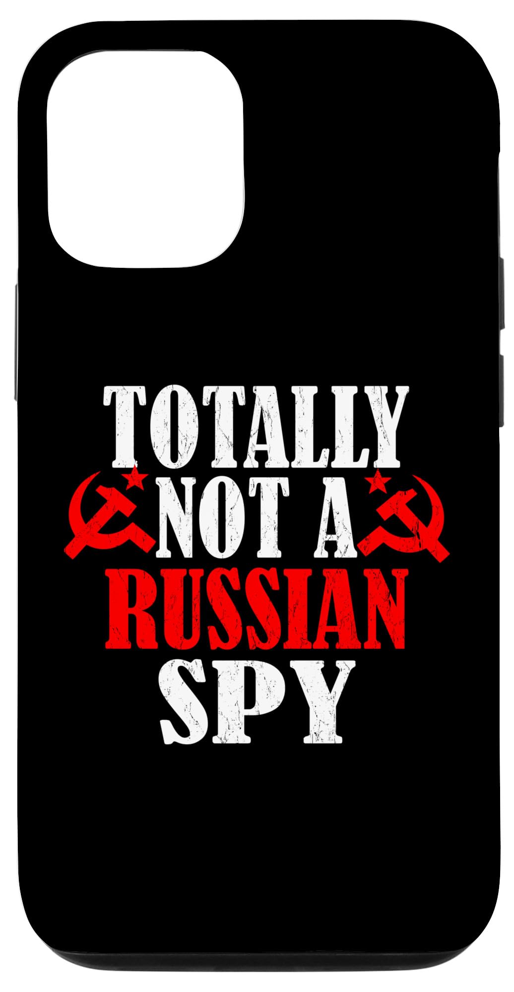 iPhone 14 Totally Not A Russian Spy - Sarcastic Political Case