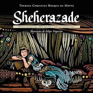 Livro Sheherazade; Novas lendas das 1001 noites e três já conhecidas