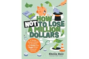How Not to Lose a Million Dollars
