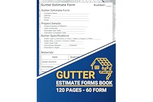 Gutter Estimate Form Book : Rain Gutter Work Orders & Job Estimating Sheets | Gutter Installation & Repair Proposal Templates | Professional Gutter Contractor Forms to Track Costs