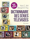 Dictionnaire des séries télévisées - Nouvelle édition (DOCUMENT) (French Edition) by 