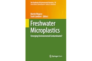 Freshwater Microplastics: Emerging Environmental Contaminants? (The Handbook of Environmental Chemistry 58)